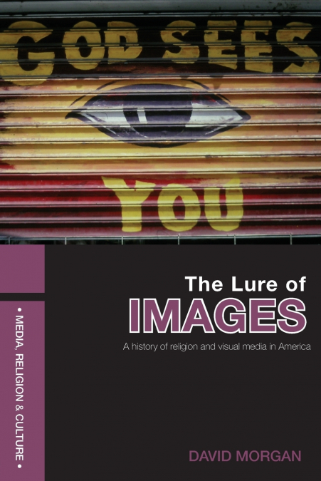 THE LURE OF IMAGES