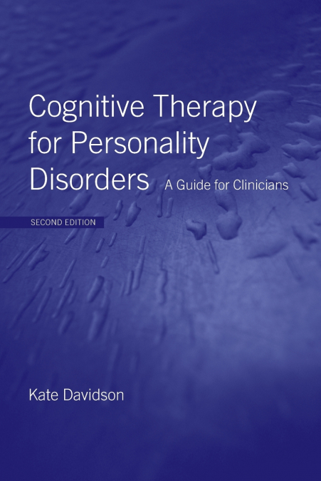 COGNITIVE THERAPY FOR PERSONALITY DISORDERS