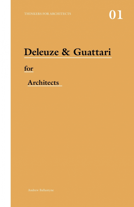 DELEUZE Y GUATTARI SOBRE LA ARQUITECTURA