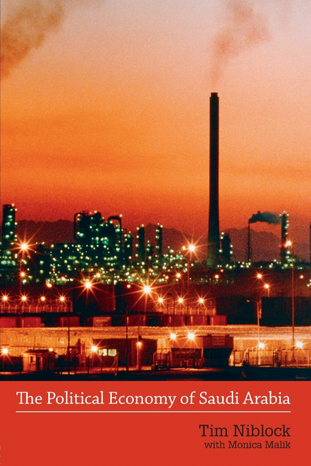 THE POLITICAL ECONOMY OF SAUDI ARABIA