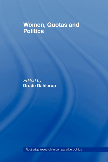 WOMEN, QUOTAS AND POLITICS