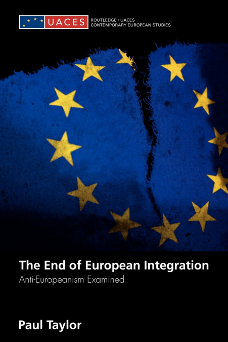 THE END OF EUROPEAN INTEGRATION