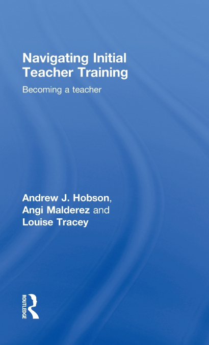 NAVIGATING INITIAL TEACHER TRAINING