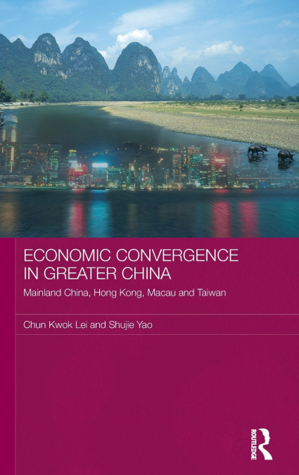 ECONOMIC CONVERGENCE IN GREATER CHINA