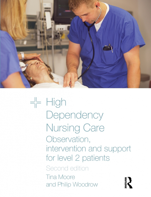 HIGH DEPENDENCY NURSING CARE