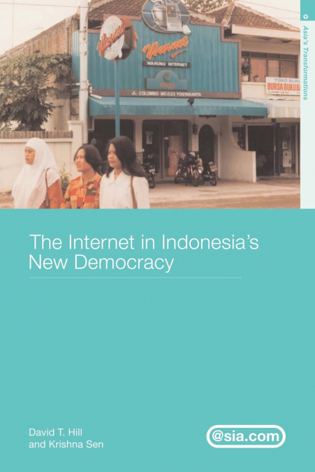 MEDIA, CULTURE AND POLITICS IN INDONESIA