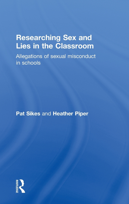 RESEARCHING SEX AND LIES IN THE CLASSROOM