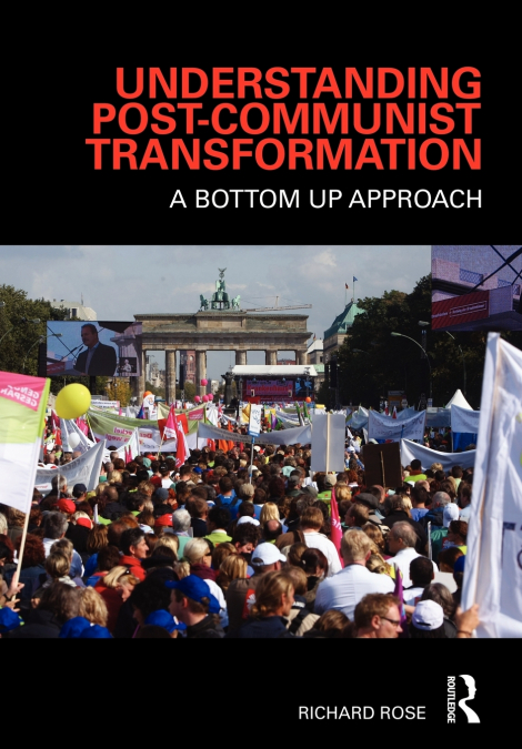UNDERSTANDING POST-COMMUNIST TRANSFORMATION