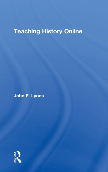 TEACHING HISTORY ONLINE