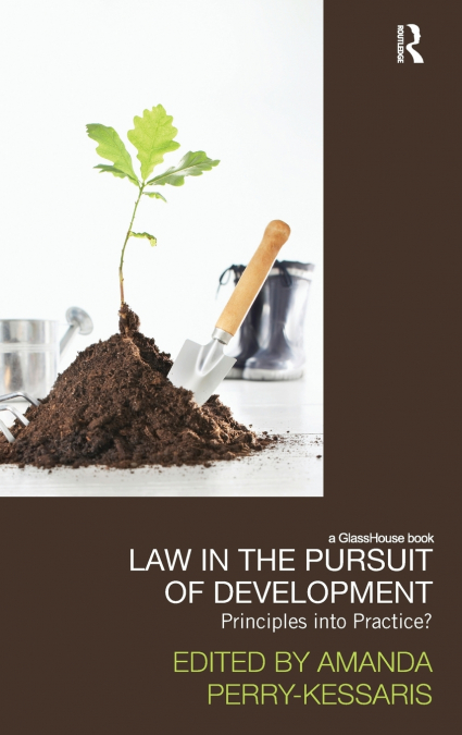 LAW IN THE PURSUIT OF DEVELOPMENT