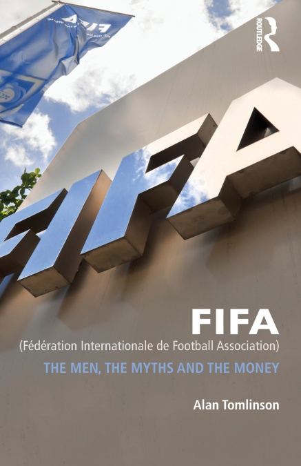 FIFA (FEDERATION INTERNATIONALE DE FOOTBALL ASSOCIATION)