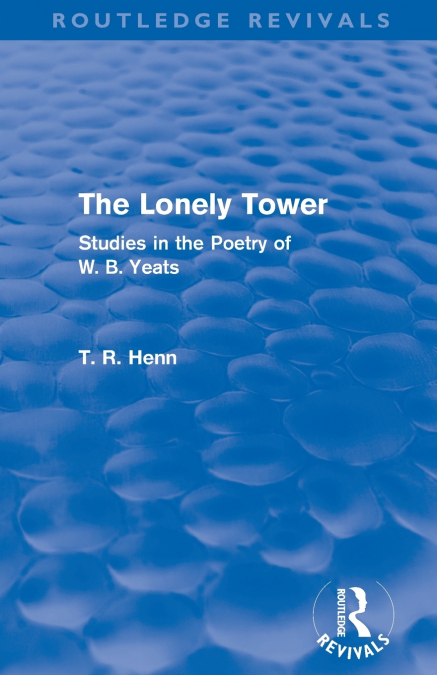 THE LONELY TOWER (ROUTLEDGE REVIVALS)