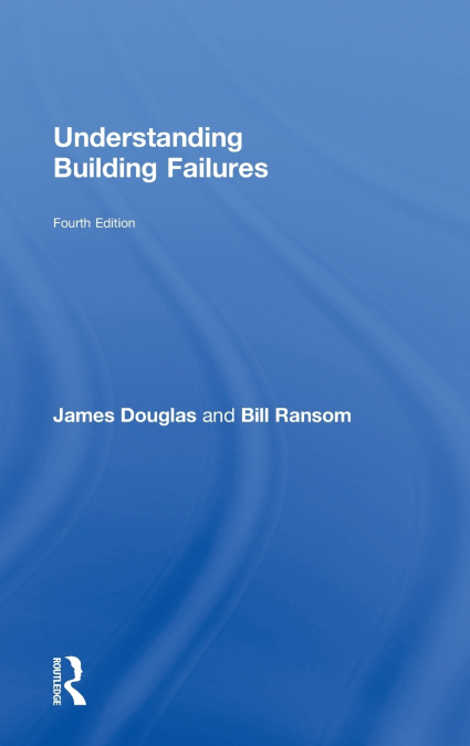 UNDERSTANDING BUILDING FAILURES