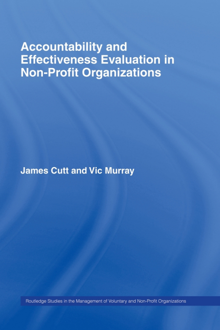 ACCOUNTABILITY AND EFFECTIVENESS EVALUATION IN NONPROFIT ORG