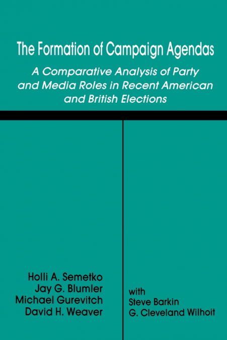 THE FORMATION OF CAMPAIGN AGENDAS