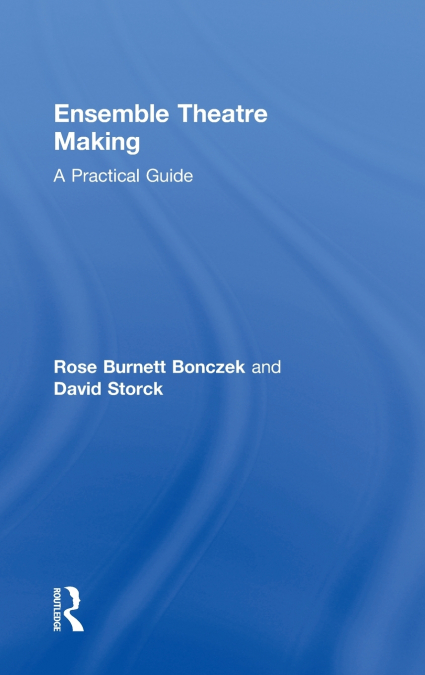ENSEMBLE THEATRE MAKING