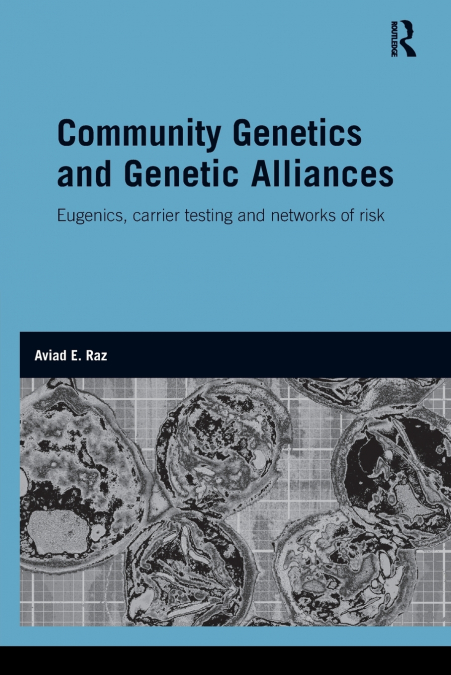 COMMUNITY GENETICS AND GENETIC ALLIANCES