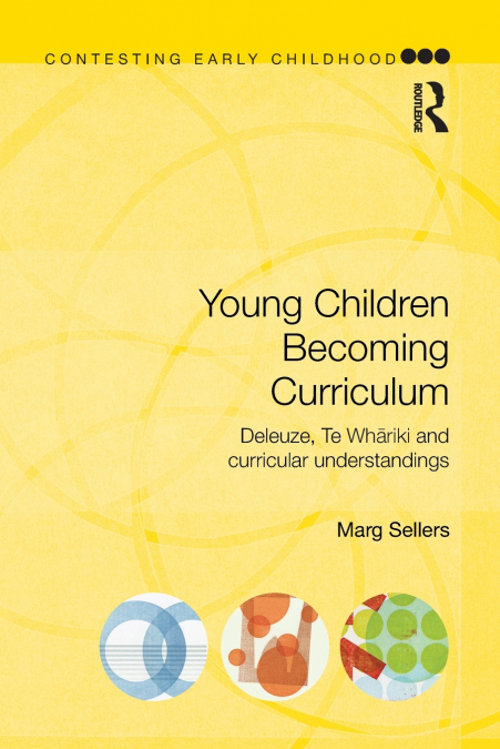 YOUNG CHILDREN BECOMING CURRICULUM
