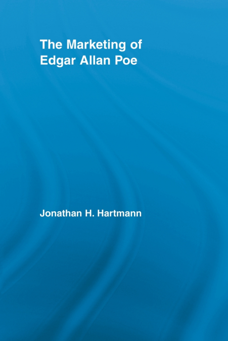 THE MARKETING OF EDGAR ALLAN POE