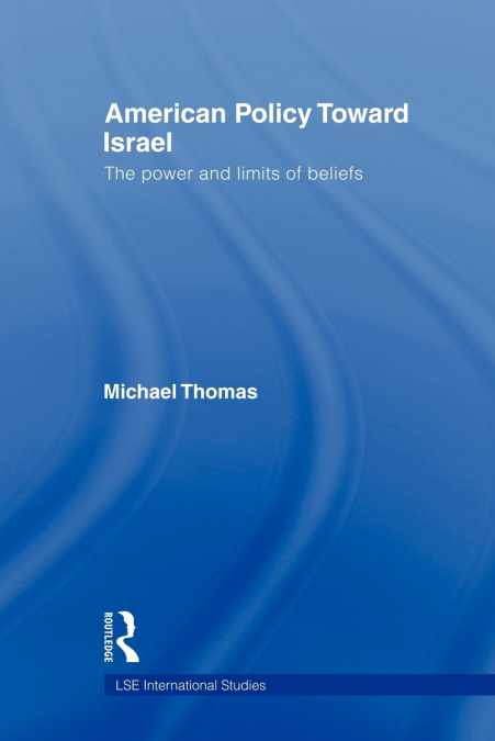 AMERICAN POLICY TOWARD ISRAEL