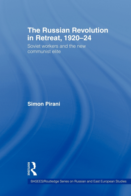 THE RUSSIAN REVOLUTION IN RETREAT, 1920-24