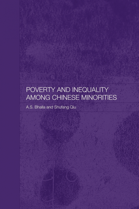 POVERTY AND INEQUALITY AMONG CHINESE MINORITIES