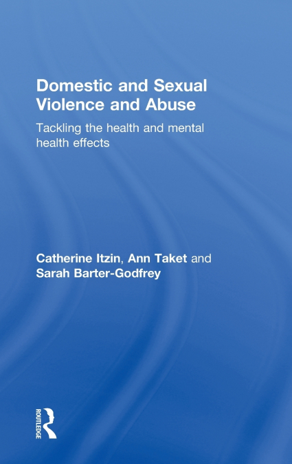 DOMESTIC AND SEXUAL VIOLENCE AND ABUSE