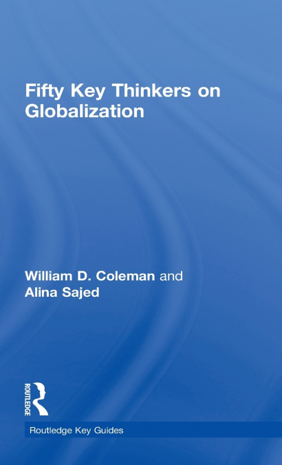 FIFTY KEY THINKERS ON GLOBALIZATION