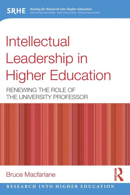 INTELLECTUAL LEADERSHIP IN HIGHER EDUCATION