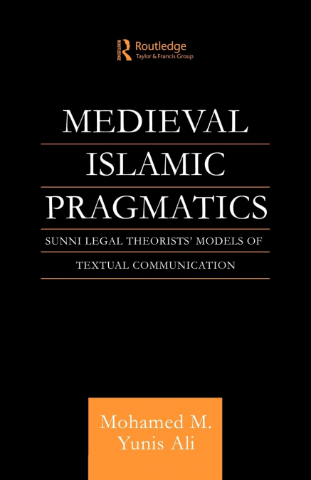 MEDIEVAL ISLAMIC PRAGMATICS