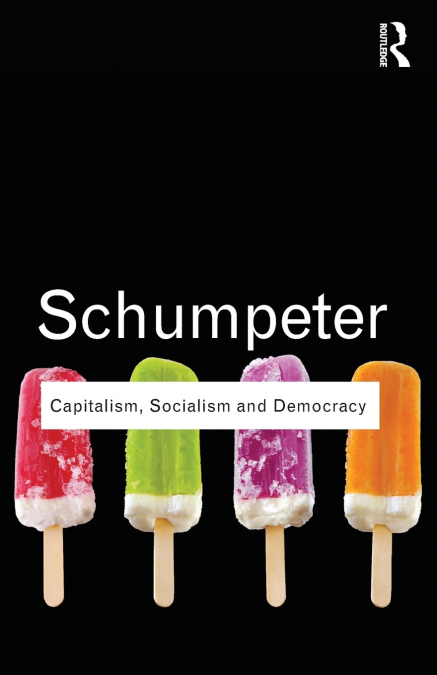 CAPITALISM, SOCIALISM AND DEMOCRACY