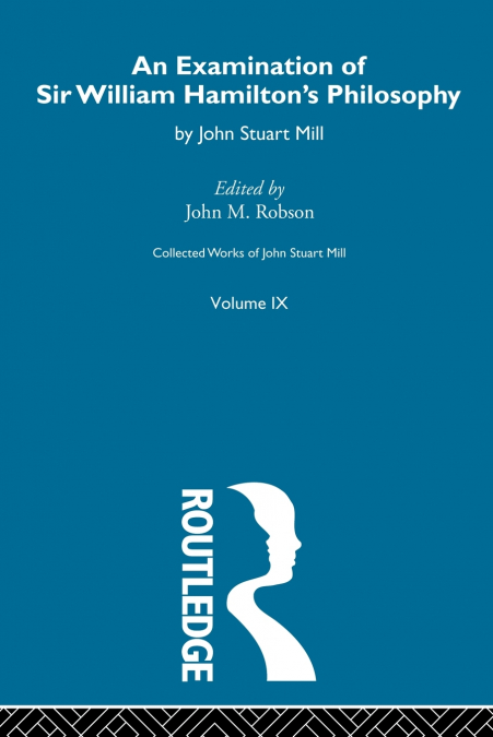 AN EXAMINATION OF SIR WILLIAM HAMILTON?S PHILOSOPY