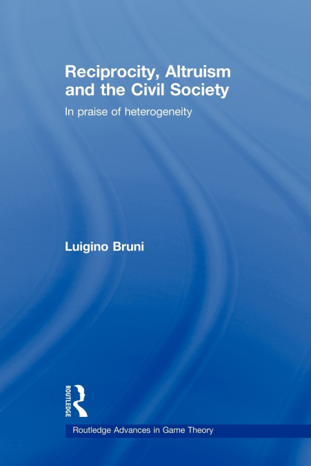 RECIPROCITY, ALTRUISM AND THE CIVIL SOCIETY