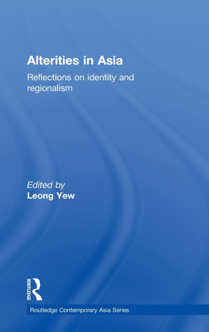 ALTERITIES IN ASIA
