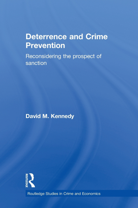 DETERRENCE AND CRIME PREVENTION