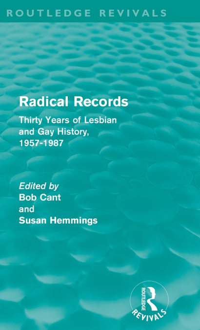 RADICAL RECORDS (ROUTLEDGE REVIVALS)