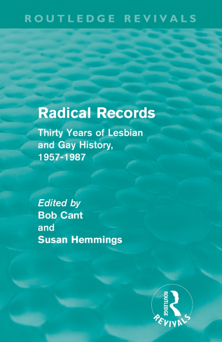 RADICAL RECORDS (ROUTLEDGE REVIVALS)