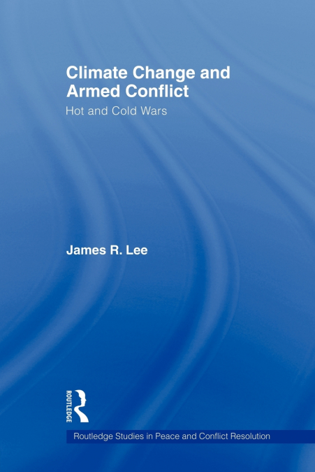 CLIMATE CHANGE AND ARMED CONFLICT