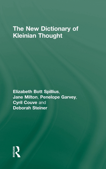 THE NEW DICTIONARY OF KLEINIAN THOUGHT