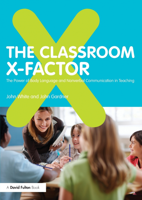 THE CLASSROOM X-FACTOR