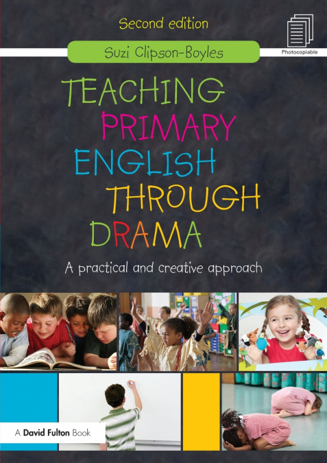 TEACHING PRIMARY ENGLISH THROUGH DRAMA