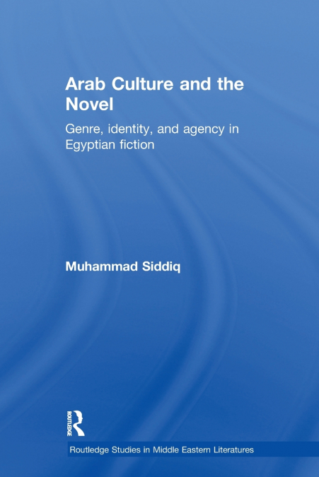 ARAB CULTURE AND THE NOVEL