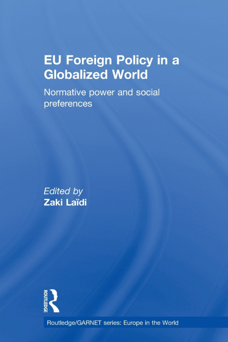 EU FOREIGN POLICY IN A GLOBALIZED WORLD