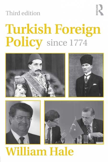 TURKISH FOREIGN POLICY SINCE 1774