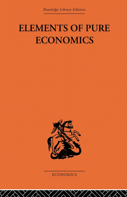 ELEMENTS OF PURE ECONOMICS