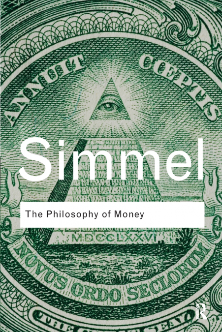 THE PHILOSOPHY OF MONEY