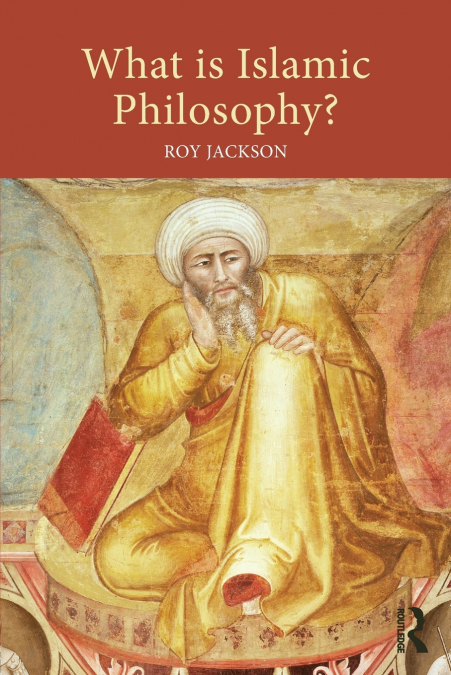 WHAT IS ISLAMIC PHILOSOPHY?