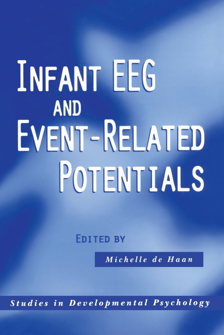 INFANT EEG AND EVENT-RELATED POTENTIALS