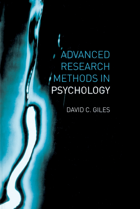 ADVANCED RESEARCH METHODS IN PSYCHOLOGY
