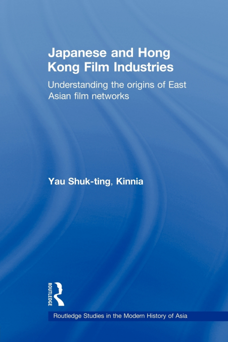 JAPANESE AND HONG KONG FILM INDUSTRIES